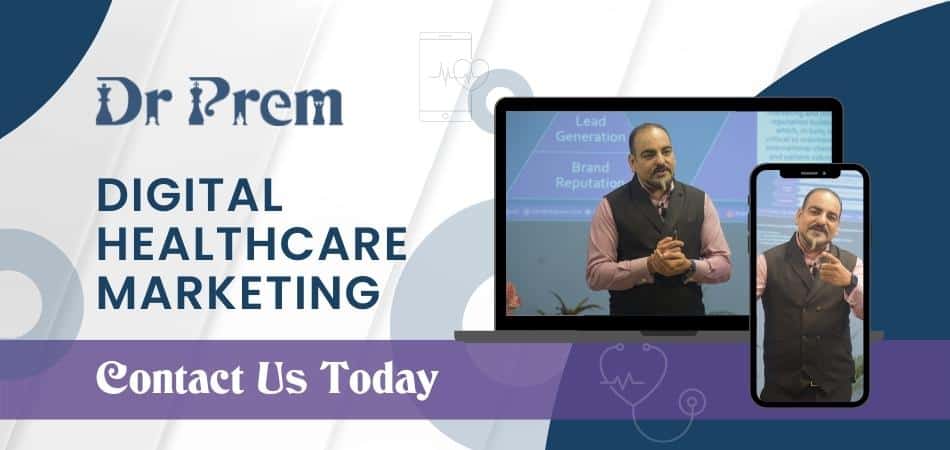 Dr Prem Digital Healthcare Marketing