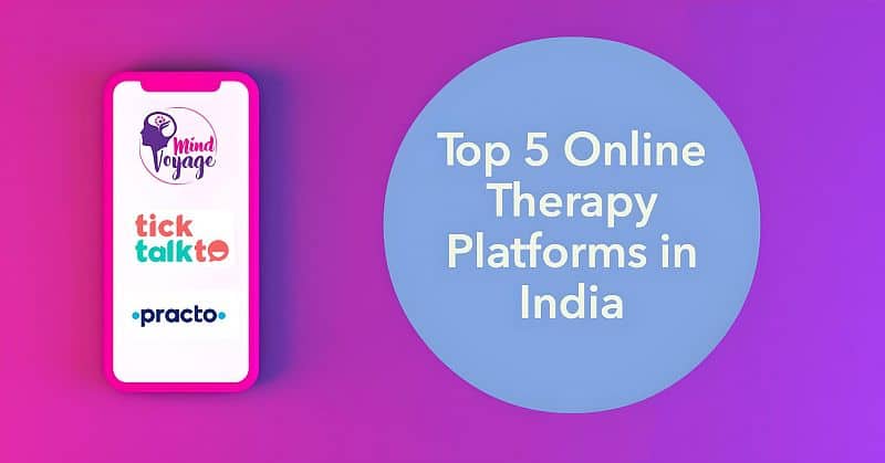 5 Best Online Therapy Platforms in India