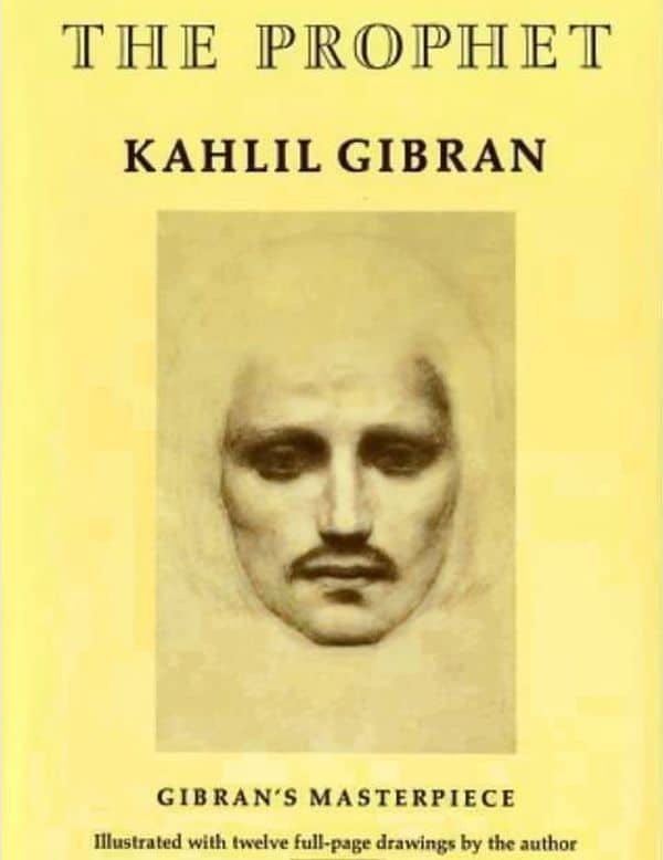 The prophet by Kahlil Gibran