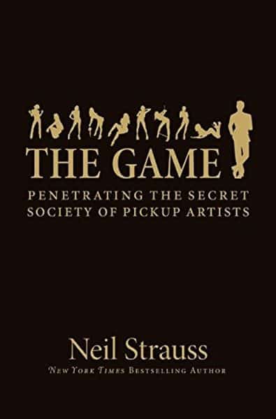 The Game Penetrating The Secret Society of Pickup Artists