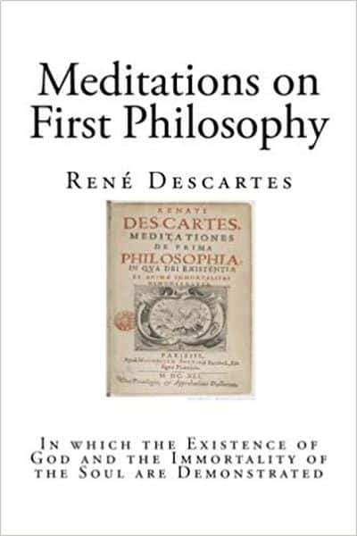 Descartes Meditations on First Philosophy - René Descartes
