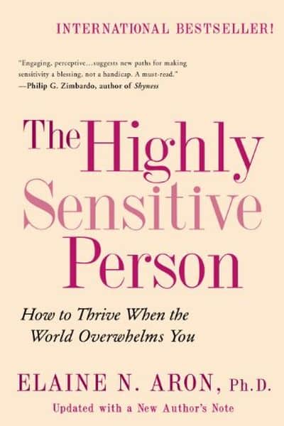 The Highly Sensitive Person by Elaine Aron