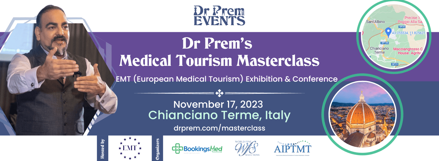 Dr Prem Medical Tourism Masterclass EMT, Italy