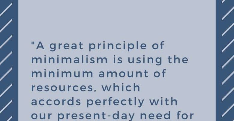 A great principle of minimalism is using the minimum amount of resources- Dr Prem Jagyasi Quotes