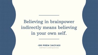 Believing in brainpower indirectly means - Dr Prem Jagyasi Quotes