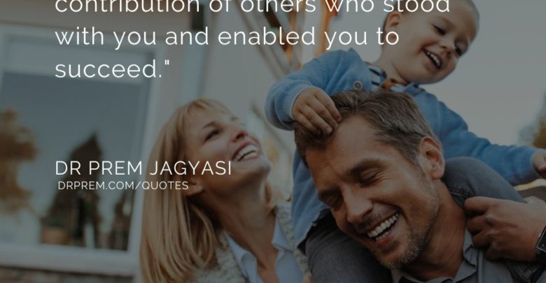 Celebrating your achievements is a way to acknowledge the- Dr Prem Jagyasi Quotes