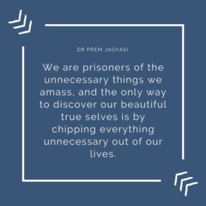 We are prisoners of the unnecessary things we amass, and the only way to discover our beautiful true selves is by chipping everything unnecessary out of our lives.