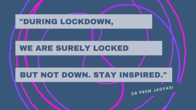 During lockdown, we are surely locked but not down-Dr Prem Jagyasi Quotes (1)
