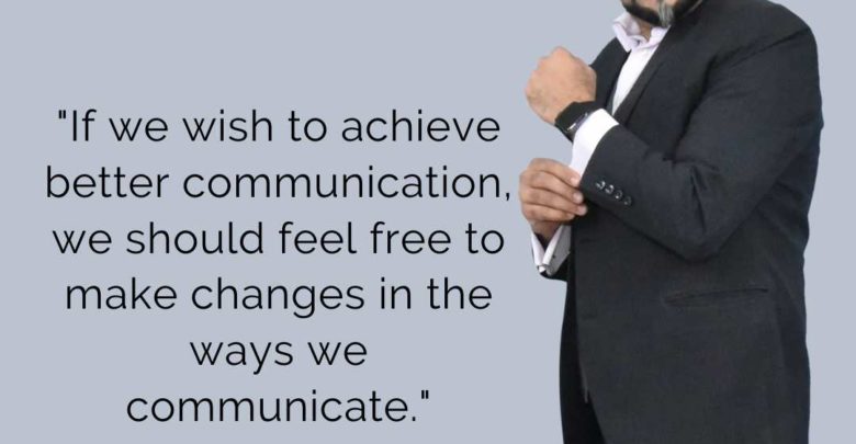 If we wish to achieve better communication- Dr Prem Jagyasi Quotes