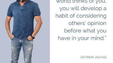 If you keep listening to what the world thinks of you-Dr Prem Jagyasi Quote