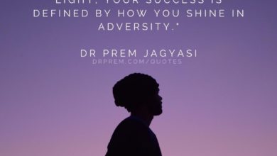 It's the darkness that enhances the value- Dr Prem Jagyasi Quote
