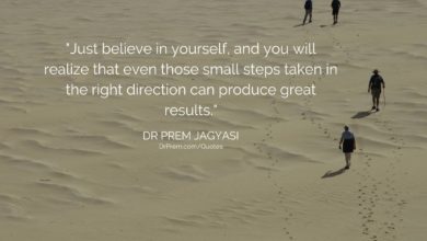 Just believe in yourself, and you will realize- Dr Prem Jagyasi Quotes