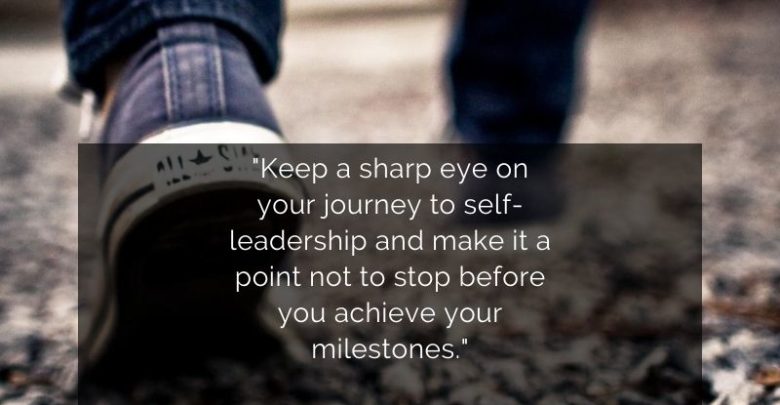 Keep a sharp eye on your journey to self-leadership- Dr Prem Jagyasi Quote
