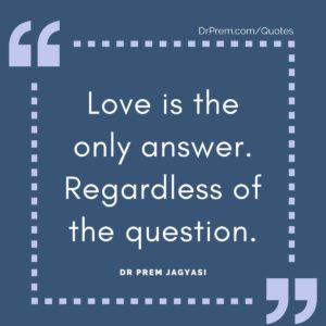 Love is the only answer