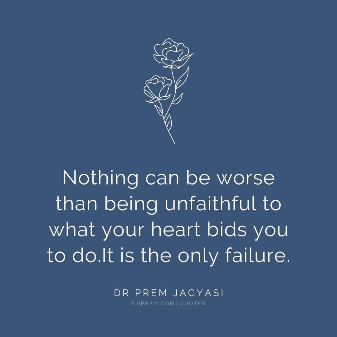 Nothing can be worse than being unfaithful-Dr Prem Jagyasi Quotes (1)