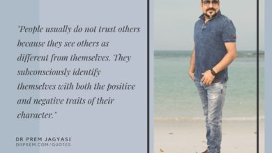 People usually do not trust others because they see others as different-Dr Prem Jagyasi Quotes