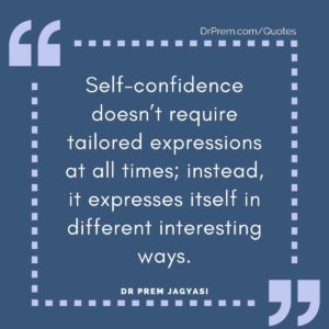 Self-confidence doesn’t require tailored