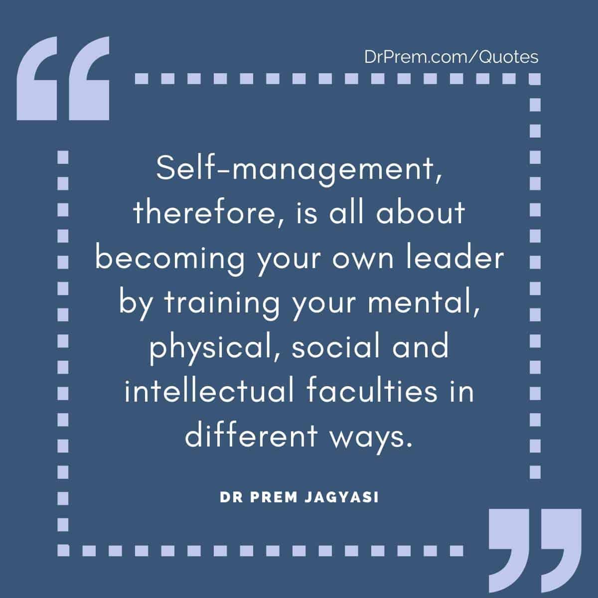 self-management-therefore-is-all-about-becoming-your-own-leader