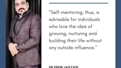 Self-mentoring, thus is advisable for individuals- Dr Prem Jagyasi Quote