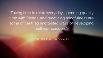 Taking time to relax every day, spending quality time with friends- Dr Prem Jagyasi Quotes