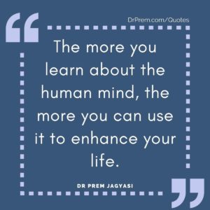 The more you learn about the human mind