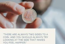 There are always two sides to a coin- Dr Prem Jagyasi Quote