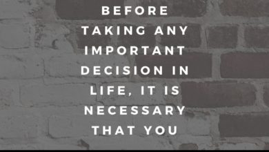 Therefore, before taking any important decision in life- Dr Prem Jagyasi Quote