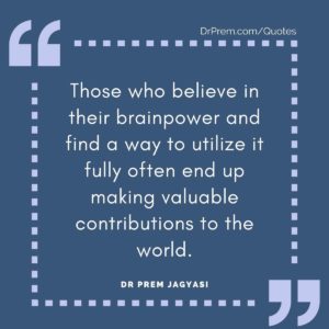 Those who believe in their brainpower