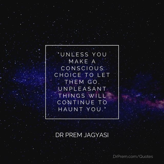 Unless you make a conscious choice- Dr Prem Jagyasi Quotes