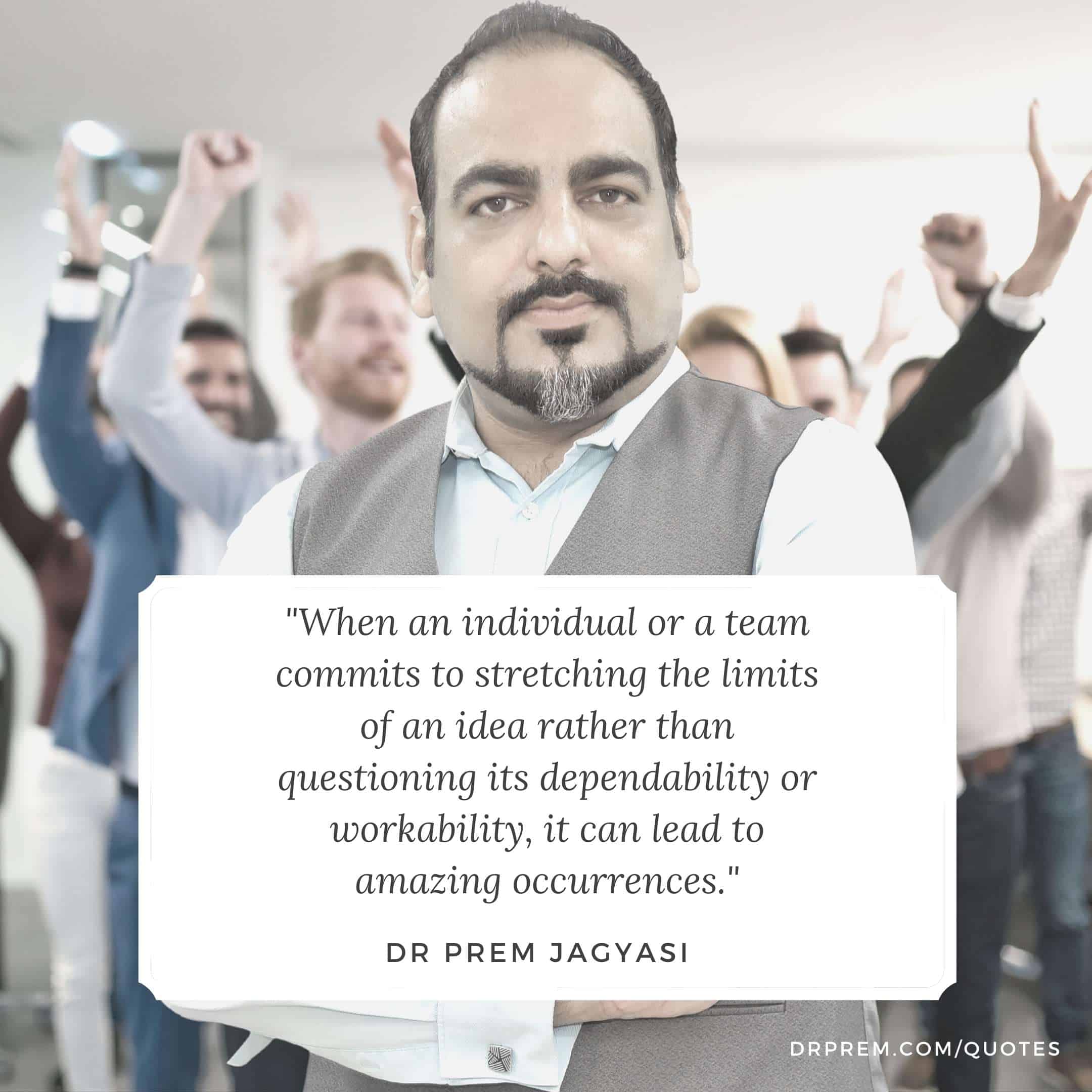 When an individual or a team commits- Dr Prem Jagyasi Quotes