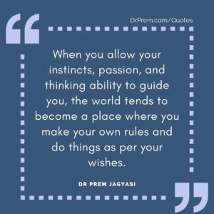 When you allow your instincts