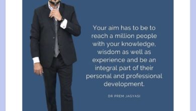 Your aim has to be to reach a million people with your knowledge- Dr Prem Jagyasi (1)