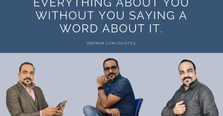 Your style should say everything- Dr Prem Jagyasi Quote