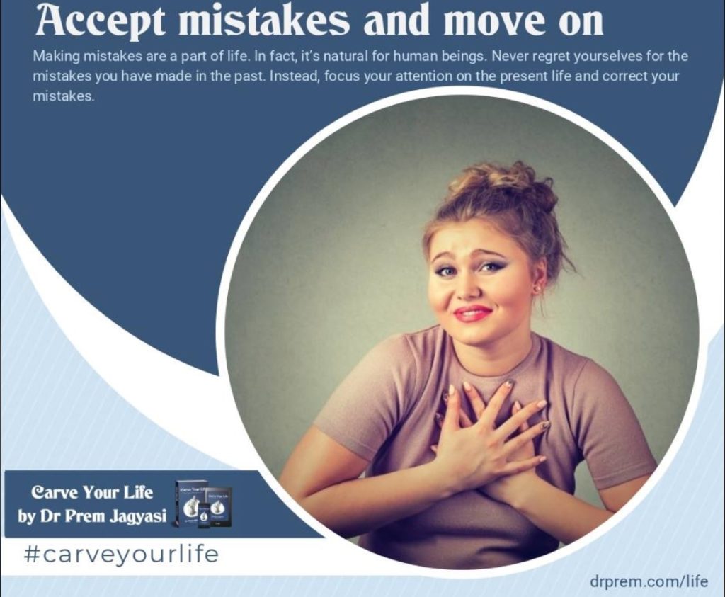 Accept Mistakes And Move On