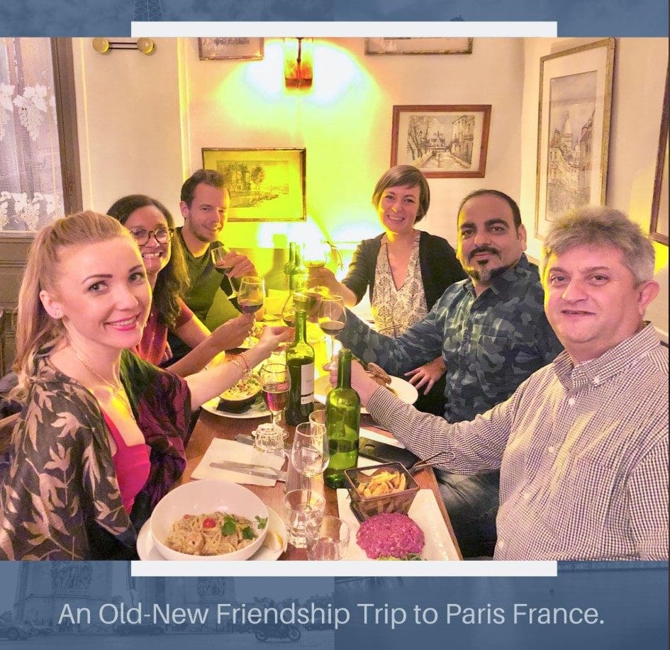 An Old-New Friendship Trip To Paris France - Dr Prem