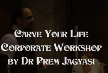 Carve Your Life Corporate Workshop By Dr Prem Jagyasi