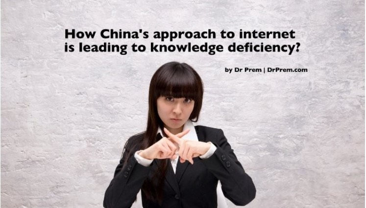 How China's Approach To Internet Is Leading To Knowledge Deficiency - Dr Prem Jagyasi