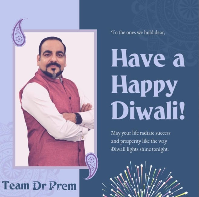 Wishing You All Wonderful People, A Happy Diwali From Dr Prem