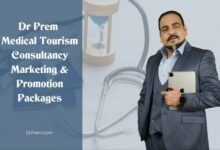 Dr Prem Medical Tourism Consultancy Marketing & Promotion Packages