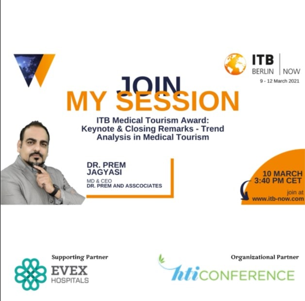 honor to be invited to deliver Keynote and Closing Remark at ITB Berlin 2021 - Medical Tourism Segment - Dr Prem