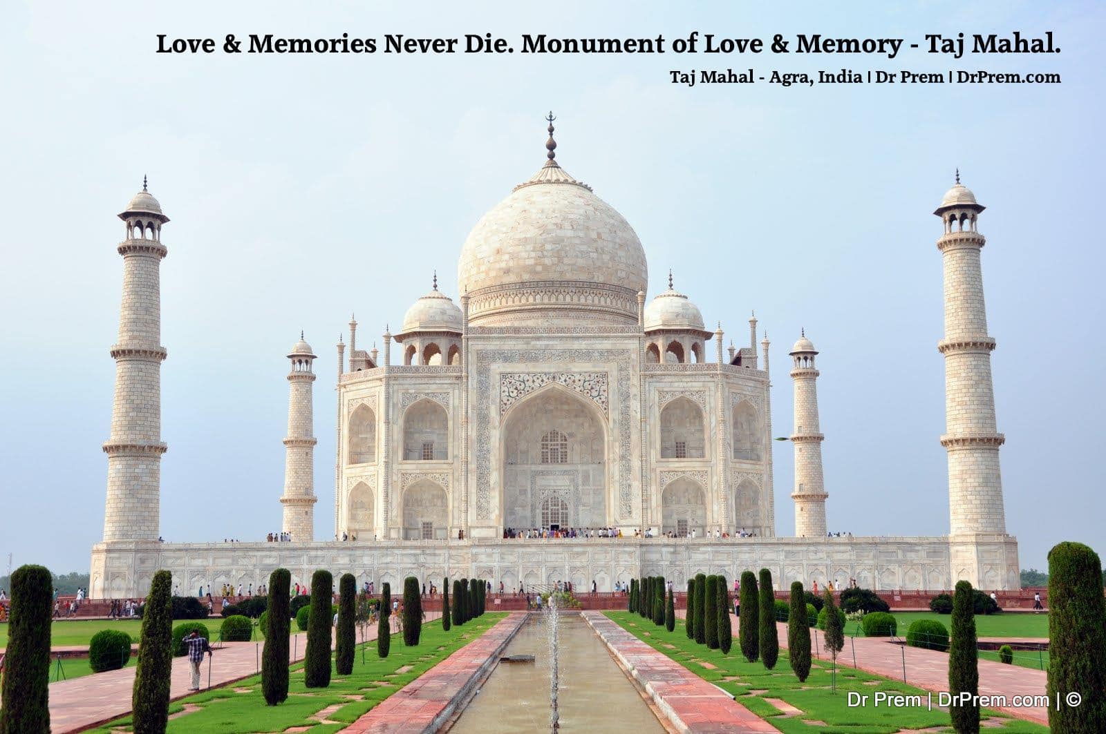 Taj Mahal - Photos by Dr Prem Jagyasi