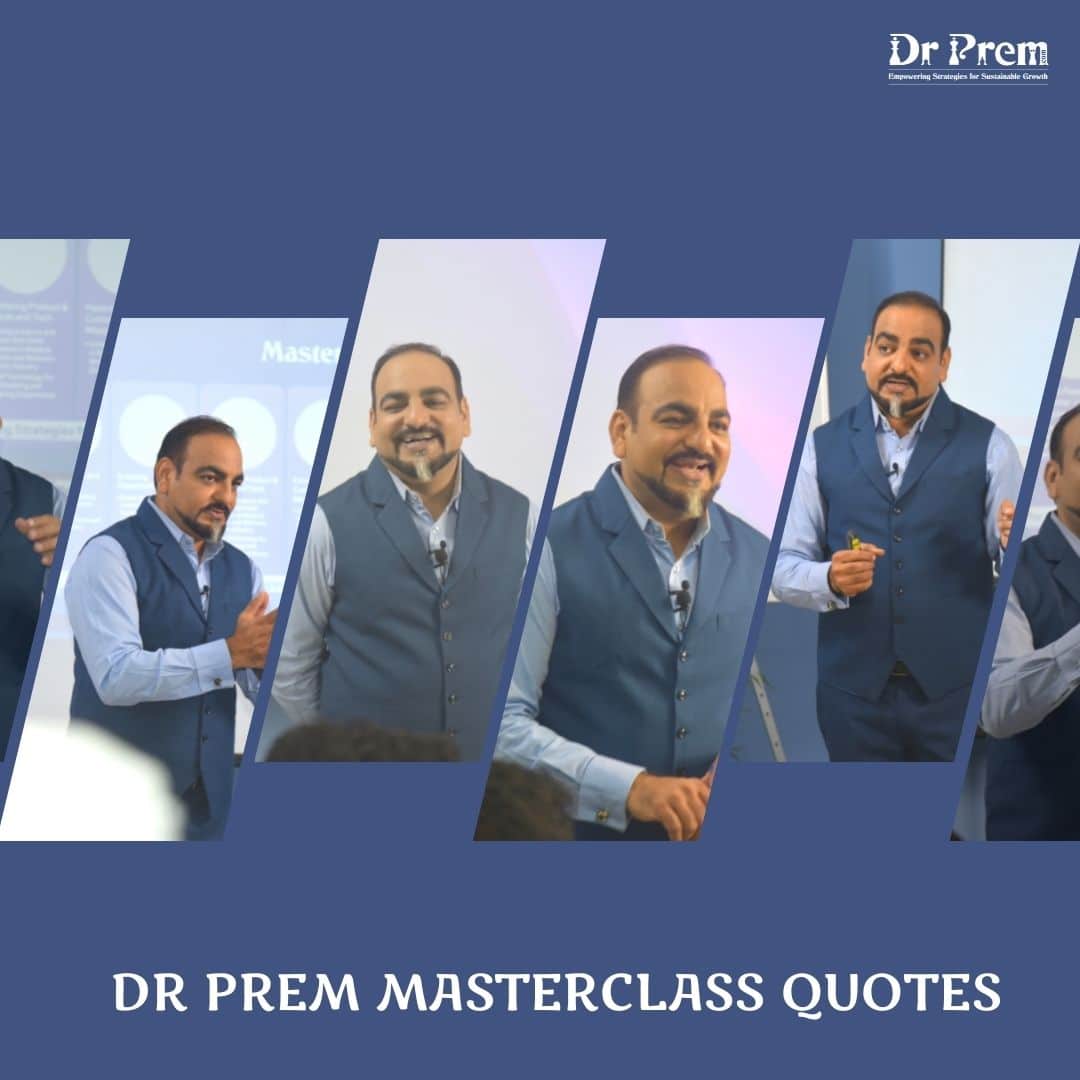 Dr Prem MasterClass