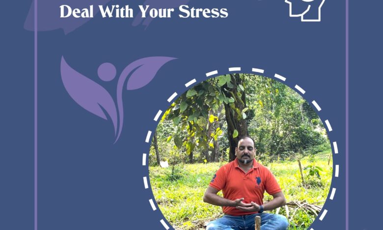 Mental Wellness tip - Deal with your stress