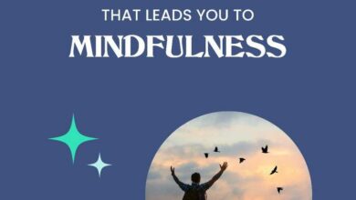 7 Principles That Lead You To Mindfulness