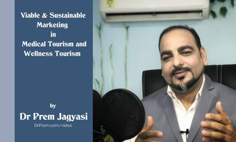 Viable & Sustainable Marketing In Medical & Wellness Tourism