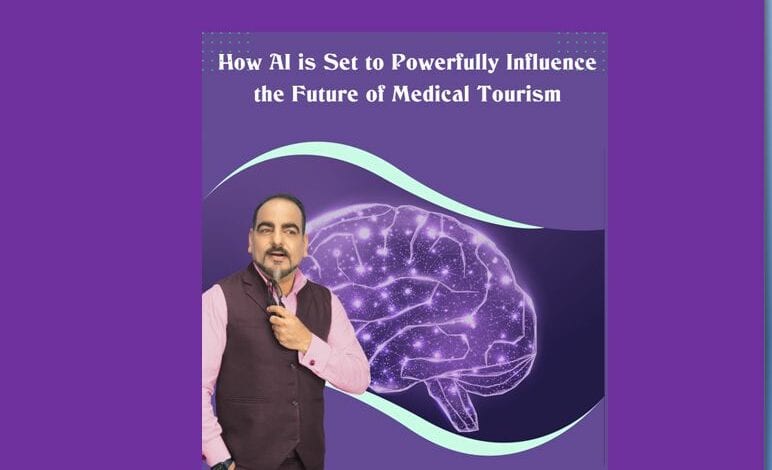 Influence of AI on The Future Medical Tourism