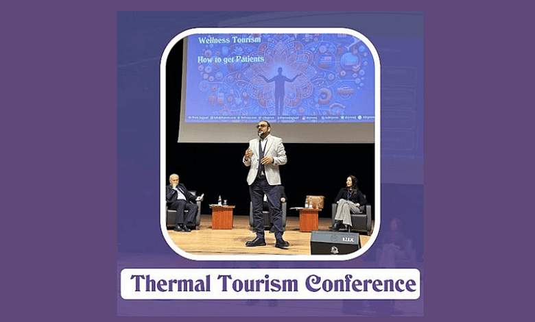 Dr. Prem Unveils New Horizons for Healing Waters in Visionary Speech at Denizli's Thermal Tourism Conference