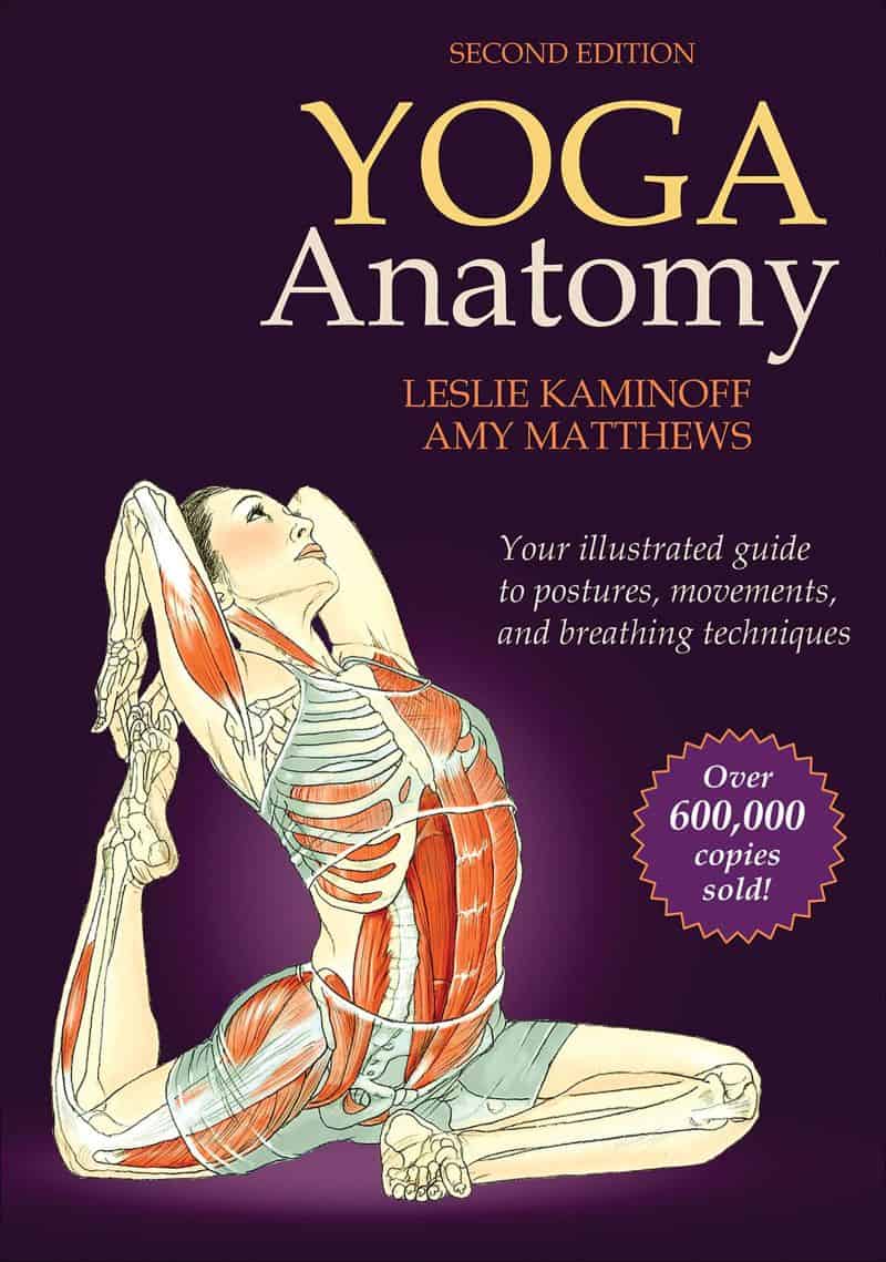 Yoga Anatomy by Leslie Kaminoff