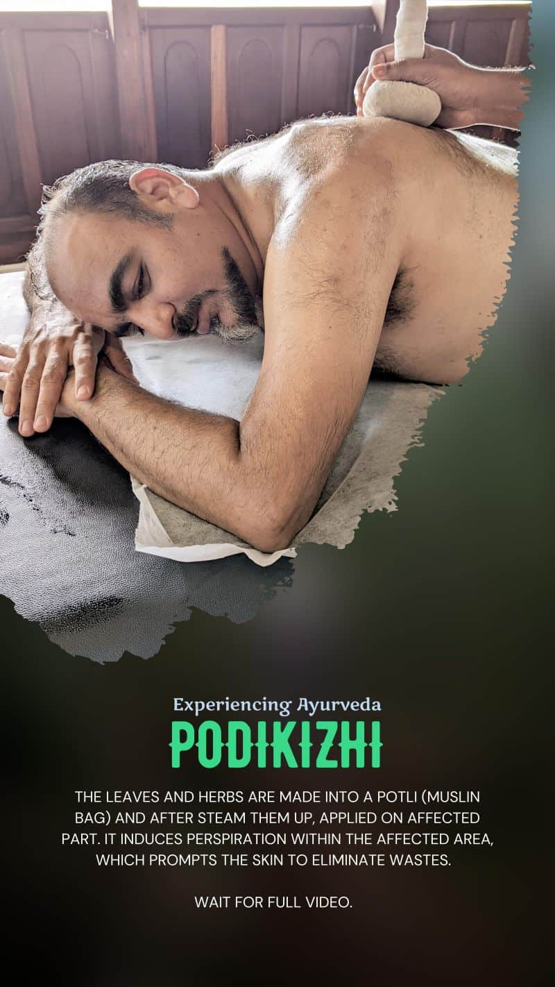 Dr Prem experiencing ayurveda PODIKIZHI