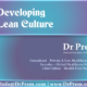 Presentation - Developing Lean Culture by Dr Prem